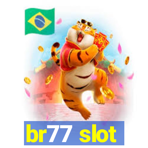 br77 slot